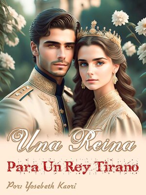 cover image of Una Reina Para Un Rey Tirano